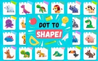 Dot to Shape!