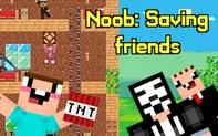 Noob Saving Friends