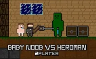 Baby Noob vs Heroman 2 Player