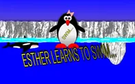 Esther the penguin. Learn to swim.