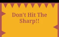 Dont Hit The Sharp