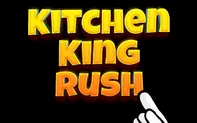Kitchen King Rush