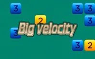 Big Velocity