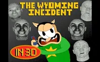 The Wyoming Incident 3D
