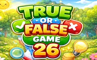 True or False Game 26