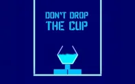 Don't Drop The Cup