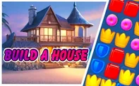 Building a house - Match 3