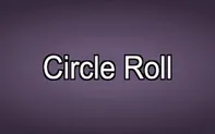 Circle Roll
