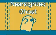Nearsighted Ghost