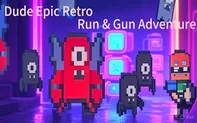 Gun Dude Epic Retro Run & Gun Adventure