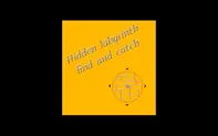 Hidden labyrinth - find and catch