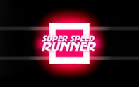 Super Speed Runner