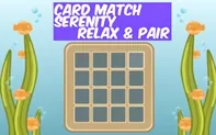Card Match Serenity Relax & Pair