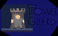 Tower Guard