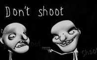 Don't Shoot