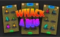 Whack a Bug