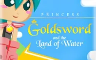 Princess Goldsword and the Land of Water